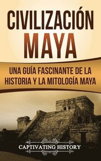 bokomslag Civilizacin Maya