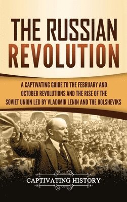 Captivating History - Russian Revolution, Inbunden