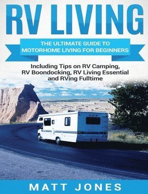Matt Jones - RV Living, Inbunden