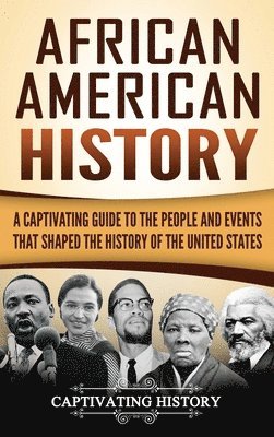 Captivating History - African American History, Inbunden