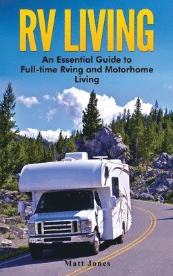 Matt Jones - RV Living, Inbunden