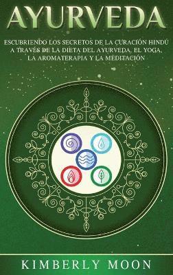 Kimberly Moon - Ayurveda, Inbunden