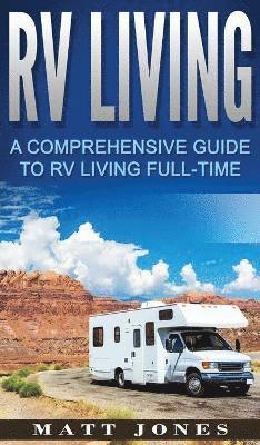Matt Jones - RV Living, Inbunden