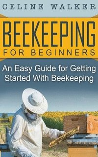 bokomslag Beekeeping for Beginners