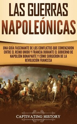 Las Guerras Napolenicas 1