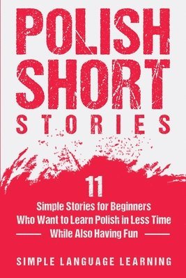 Simple Language Learning - Polish Short Stories, Häftad