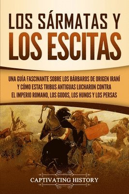 Los srmatas y los escitas 1