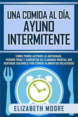 Elizabeth Moore - comida al día, ayuno intermitente, Häftad