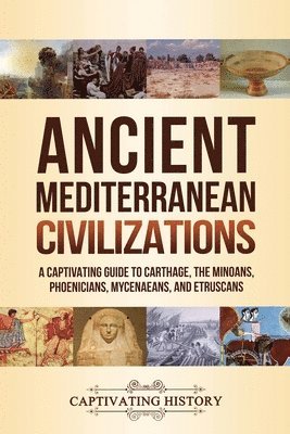 Ancient Mediterranean Civilizations 1