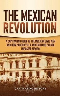 bokomslag The Mexican Revolution