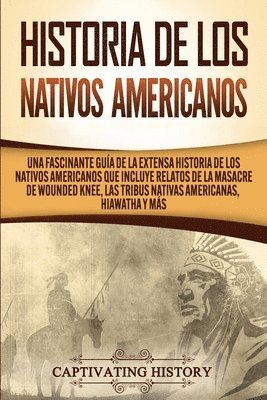 Historia de los Nativos Americanos 1