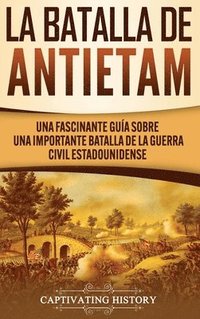 bokomslag La Batalla de Antietam