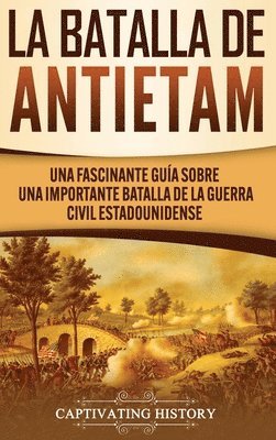 La Batalla de Antietam 1