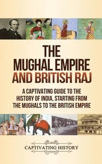 bokomslag Mughal Empire and British Raj