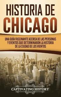bokomslag Historia de Chicago
