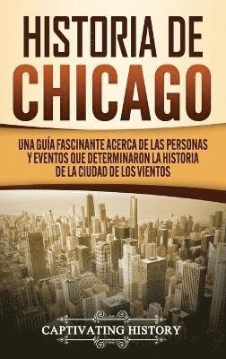 Historia de Chicago 1