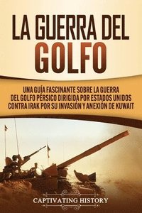 bokomslag La Guerra del Golfo