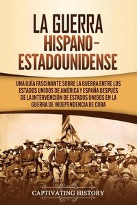 bokomslag La guerra hispano-estadounidense