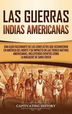 Las Guerras Indias Americanas 1