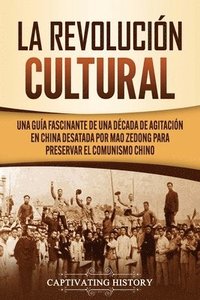 bokomslag La Revolucin Cultural