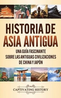 bokomslag Historia de Asia antigua