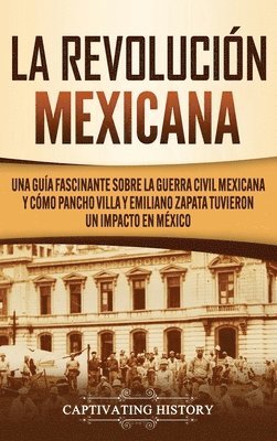 La Revolucin mexicana 1