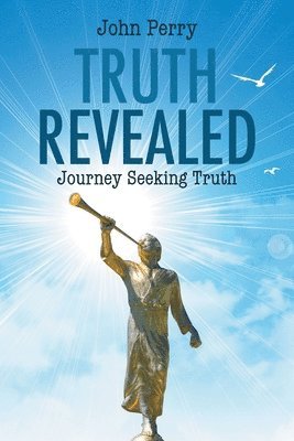 John Perry - Truth Revealed, Häftad. Tillgänglighet: Lägg i varukorg