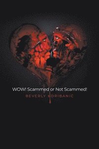 bokomslag WOW! Scammed or Not Scammed!