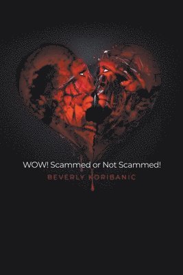 bokomslag WOW! Scammed or Not Scammed!