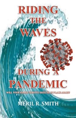 Riding The Waves During A Pandemic 1