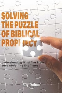 bokomslag Solving the Puzzle of Biblical Prophecy