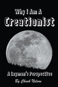 bokomslag Why I Am a Creationist