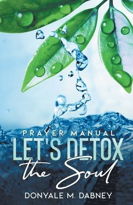 Let's Detox The Soul 1