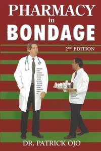 bokomslag Pharmacy in Bondage