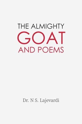bokomslag Almighty Goat and Poems