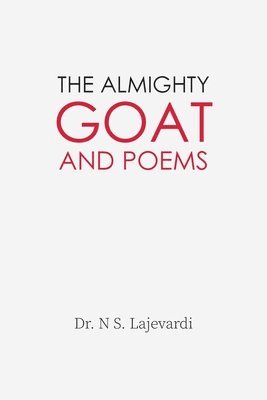 The Almighty Goat and Poems 1