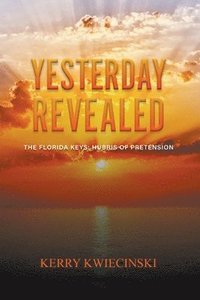bokomslag Yesterday Revealed The Florida Keys