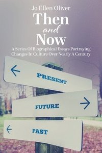 bokomslag Then and Now
