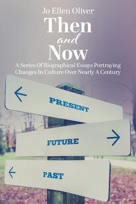 bokomslag Then and Now