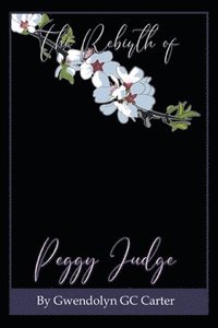 bokomslag The Rebirth of Peggy Judge