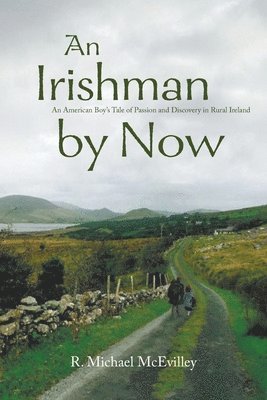 An Irishman by Now 1