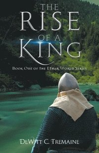 bokomslag The Rise of a King