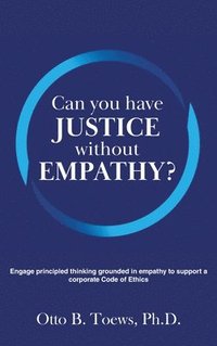bokomslag Can You Have Justice without Empathy?