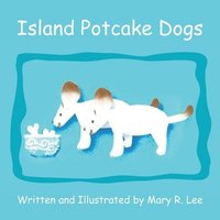 bokomslag Island Potcake Dogs