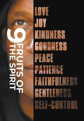 Ralph Sanders - 9 Fruits of the Spirit, Inbunden