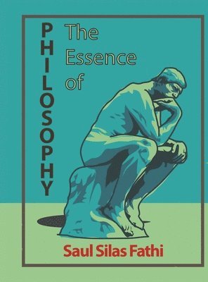 The Essence of Philosophy 1