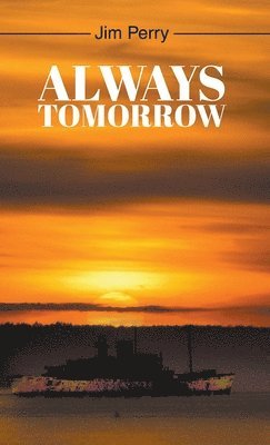Jim Perry - Always Tomorrow, Inbunden