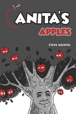 Steve Wachtel - Anita's Apples, Häftad