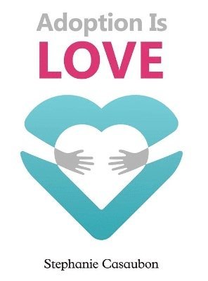 Adoption Is Love 1