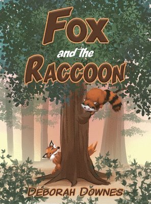 Deborah Downes - Fox and the Raccoon, Inbunden